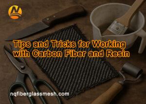 nqfiberglassmesh | Tips and Tricks for Working with Carbon Fiber and Resin
