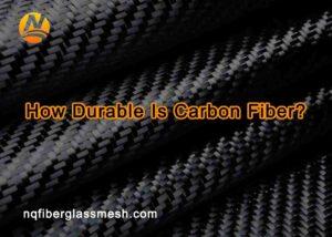 nqfiberglassmesh | How Durable Is Carbon Fiber?