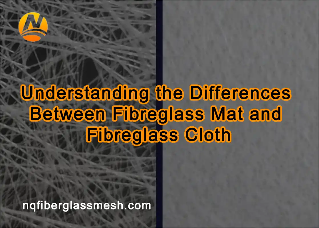 nqfiberglassmesh | Understanding the Differences Between Fibreglass Mat and Fibreglass Cloth