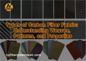 nqfiberglassmesh | Types of Carbon Fiber Fabric: Understanding Weaves, Patterns, and Properties nqfiberglassmesh | Types of Carbon Fiber Fabric: Understanding Weaves, Patterns, and Properties
